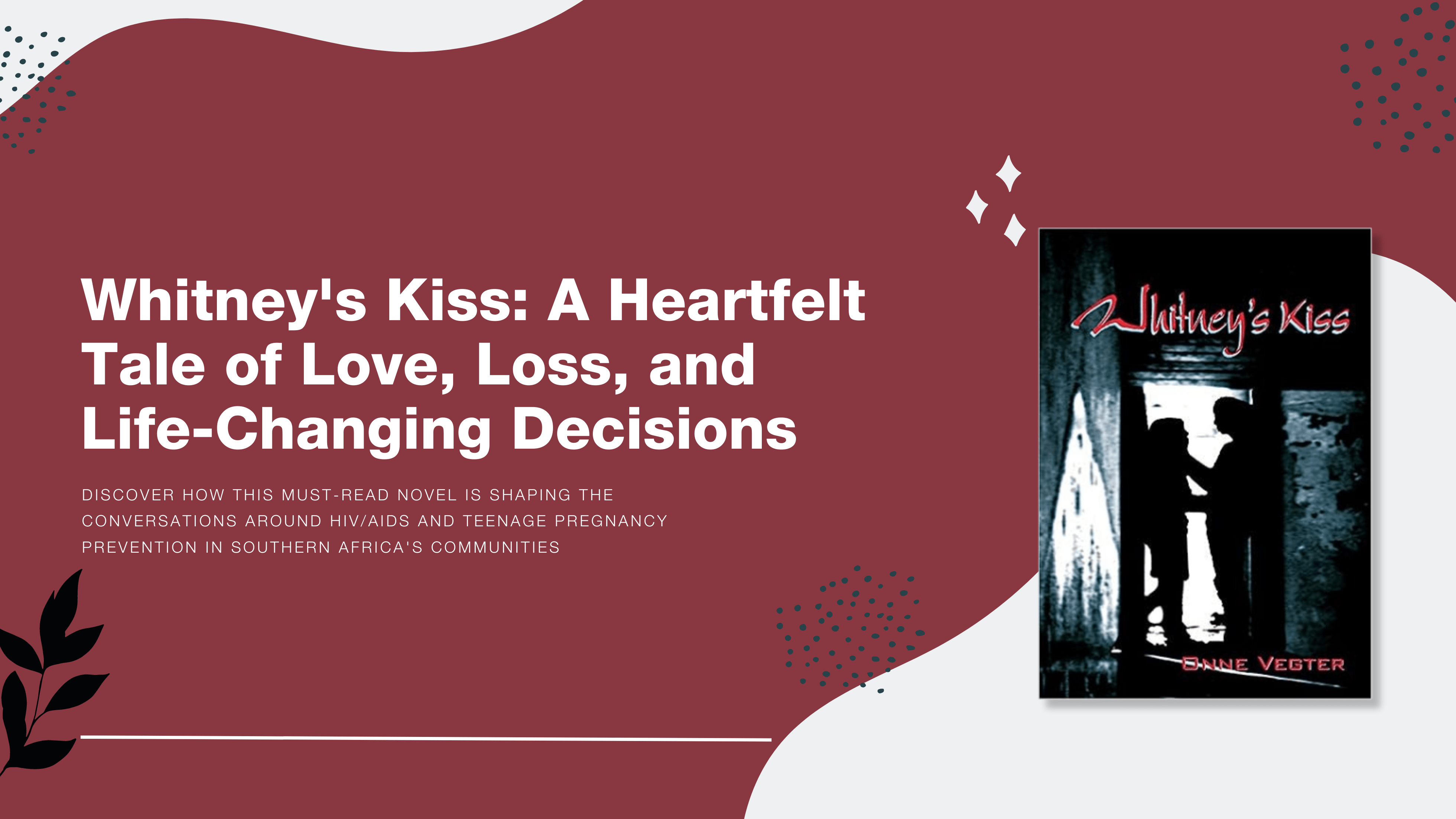 Whitney's Kiss A Heartfelt Tale of Love, Loss, and LifeChanging Decisions(04)